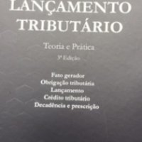Lançamento Tributário Teoria e Prática, 3ª edição